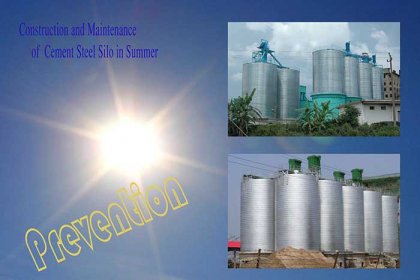 Construction and Maintenance Problem of Cement Steel Silo in Summer