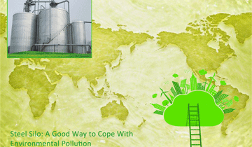 Steel Silo: A Good Way to Cope with Environmental Pollution